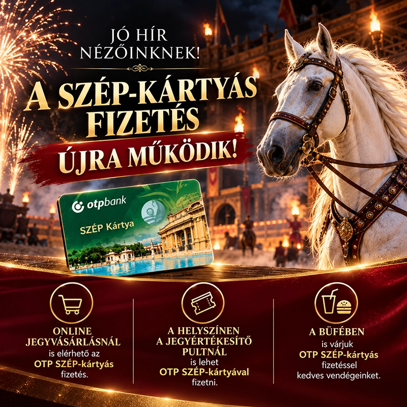 Az OTP SZÉP-kártyás fizetés újra működik a Nemzeti Lovas Színháznál: online jegyvásárlásnál, a helyszíni jegypénztárban és a büfében.